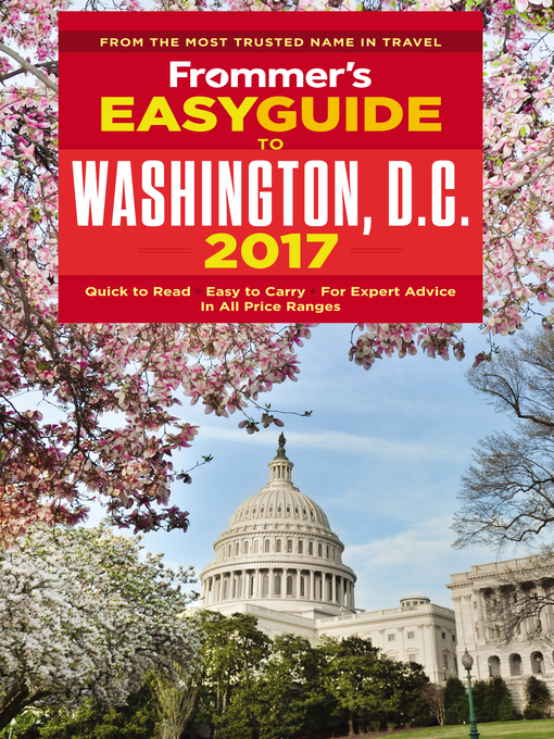 Title details for Frommer's EasyGuide to Washington, D.C. 2017 by Elise Hartman Ford - Available